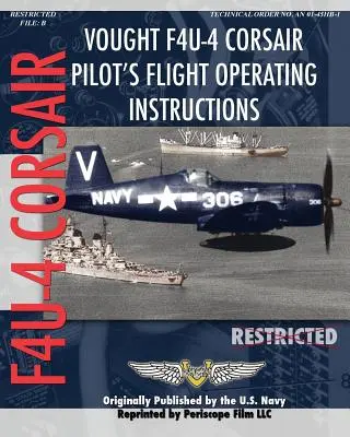 Vought F4U-4 Corsair Pilotní letová provozní příručka - Vought F4U-4 Corsair Pilot's Flight Operating Instructions