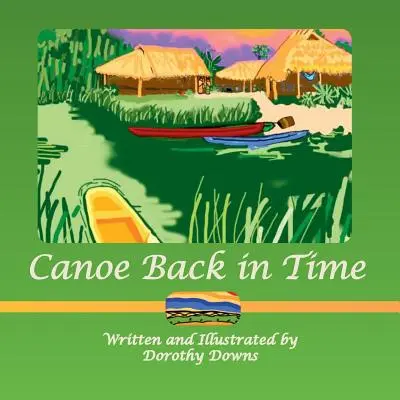 Kanoe zpět v čase - Canoe Back in Time