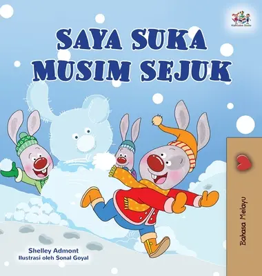 Miluji zimu (malajská dětská kniha) - I Love Winter (Malay Children's Book)