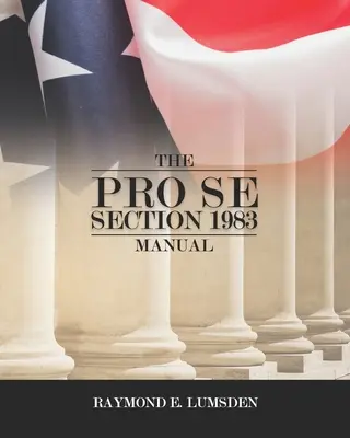 Příručka pro se § 1983 - The Pro Se Section 1983 Manual