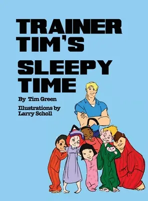 Čas spánku trenéra Tima - Trainer Tim's Sleepy Time