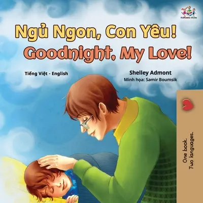 Dobrou noc, má lásko! (vietnamsko-anglická dvojjazyčná kniha pro děti) - Goodnight, My Love! (Vietnamese English Bilingual Book for Kids)