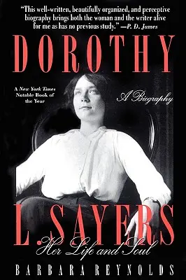 Dorothy L. Sayersová: Sayersová: její život a duše - Dorothy L. Sayers: Her Life and Soul