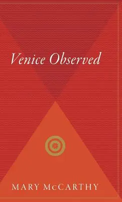 Venice Observed (Benátky pozorovány) - Venice Observed