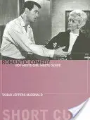 Romantická komedie: chlapec potkává dívku a žánr - Romantic Comedy: Boy Meets Girl Meets Genre