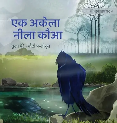 एक अकेला नीला कौआ: Hindské vydání knihy Jediná modrá vrána - एक अकेला नीला कौआ: Hindi Edition of The Only Blue Crow