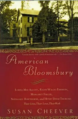 Americké Bloomsbury: Thoreau: Louisa May Alcottová, Ralph Waldo Emerson, Margaret Fullerová, Nathaniel Hawthorne a Henry David Thoreau: Jejich životy a díla - American Bloomsbury: Louisa May Alcott, Ralph Waldo Emerson, Margaret Fuller, Nathaniel Hawthorne, and Henry David Thoreau: Their Lives, Th