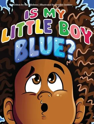 Je můj chlapeček modrý? - Is My Little Boy Blue?