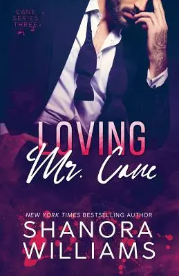 Milovat pana Canea (Cane #3) - Loving Mr. Cane (Cane #3)
