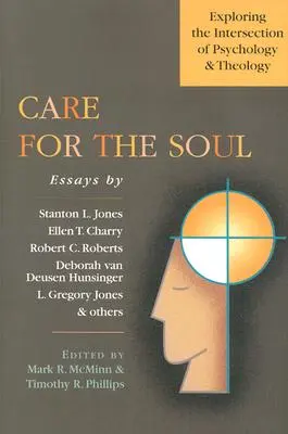 Péče o duši: zkoumání průsečíku psychologie a teologie - Care for the Soul: Exploring the Intersection of Psychology & Theology