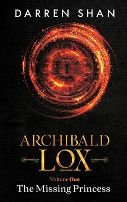 Archibald Lox 1. díl: Zmizelá princezna - Archibald Lox Volume 1: The Missing Princess