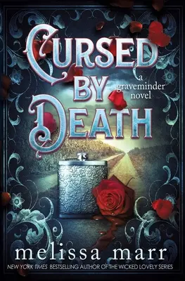 Prokletý smrtí: A Graveminder Novel - Cursed by Death: A Graveminder Novel