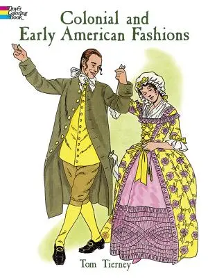 Koloniální a raná americká móda - Colonial and Early American Fashions