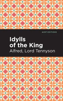 Idyly o králi - Idylls of the King