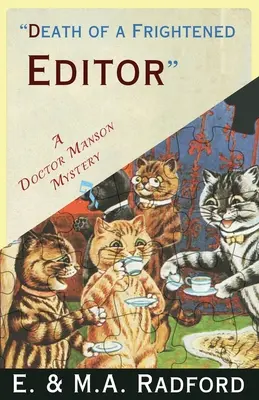 Smrt vyděšeného redaktora: Záhada zlatého věku - Death of a Frightened Editor: A Golden Age Mystery