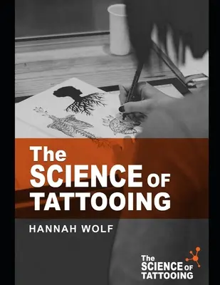 Věda o tetování - The Science of Tattooing