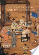 Čínské malířství a jeho publikum - Chinese Painting and Its Audiences