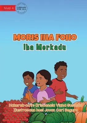 Život ve vesnici - Na trhu - Moris iha Foho - Iha Merkadu - Living in the Village - At the Market - Moris iha Foho - Iha Merkadu