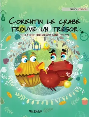 Corentin le crabe trouve un trsor: Francouzské vydání knihy Colin the Crab Finds a Treasure