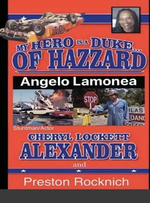 MŮJ HERO JE VOJÁK... Z HAZZARD LEE OWNERS 5. VYDÁNÍ - MY HERO IS A DUKE...OF HAZZARD LEE OWNERS 5th EDITION