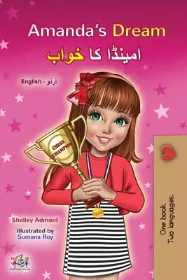 Amandin sen (Anglicko-urdská dvojjazyčná kniha pro děti) - Amanda's Dream (English Urdu Bilingual Book for Kids)