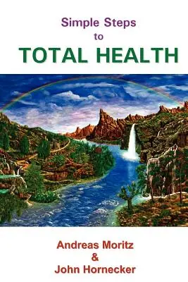 Jednoduché kroky k celkovému zdraví - Simple Steps to Total Health