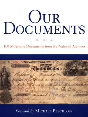 Naše dokumenty: 100 významných dokumentů z Národního archivu - Our Documents: 100 Milestone Documents from the National Archives