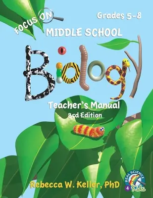 Focus On Middle School Biology Teacher's Manual, 3. vydání - Focus On Middle School Biology Teacher's Manual, 3rd Edition