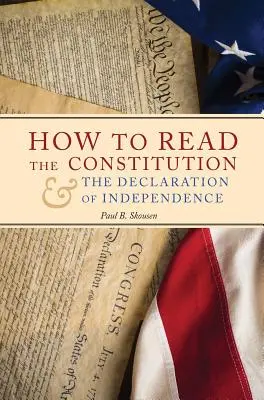 Jak číst Ústavu a Deklaraci nezávislosti - How to Read the Constitution and the Declaration of Independence