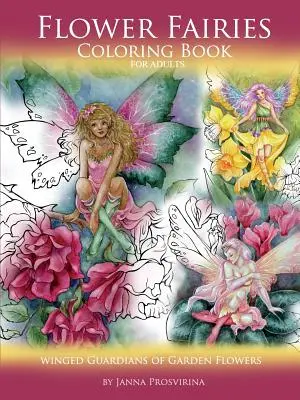 Květinové víly: Omalovánky pro dospělé: Okřídlené strážkyně zahradních květin - Flower Fairies: Coloring Book for Adults: Winged Guardians of Garden Flowers