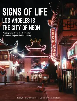 Znamení života: Los Angeles je město neonů - Signs of Life: Los Angeles Is the City of Neon