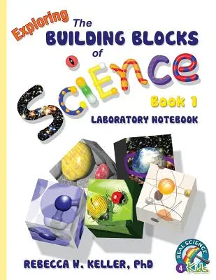 Exploring the Building Blocks of Science Book 1 Laboratorní sešit - Exploring the Building Blocks of Science Book 1 Laboratory Notebook