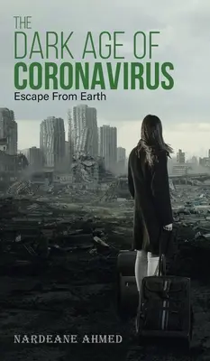 Temný věk koronavirů: Útěk ze Země - The Dark Age of Coronavirus: Escape From Earth