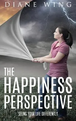 Perspektiva štěstí: Jak se na svůj život dívat jinak - Happiness Perspective: Seeing Your Life Differently