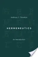Hermeneutika: Úvod do problematiky - Hermeneutics: An Introduction