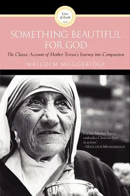 Něco krásného pro Boha - Something Beautiful for God