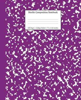Mramorový kompoziční sešit College Ruled: Fialové mramorové sešity, školní potřeby, sešity do školy - Marble Composition Notebook College Ruled: Purple Marble Notebooks, School Supplies, Notebooks for School