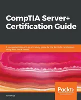 Průvodce certifikací CompTIA Server+ - CompTIA Server+ Certification Guide