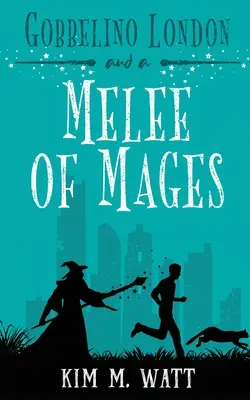 Gobbelino Londýn a šarvátka mágů (Gobbelino London & a Melee of Mages) - Gobbelino London & a Melee of Mages