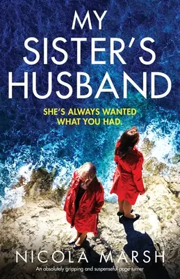 Manžel mé sestry: Naprosto strhující a napínavý román, který dokáže obrátit stránky. - My Sister's Husband: An absolutely gripping and suspenseful page-turner