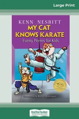 Moje kočka umí karate: Vtipné básničky pro děti (16pt Large Print Edition) - My Cat Knows Karate: Funny Poems for Kids (16pt Large Print Edition)