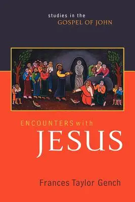 Setkání s Ježíšem: Studie k Janovu evangeliu - Encounters with Jesus: Studies in the Gospel of John