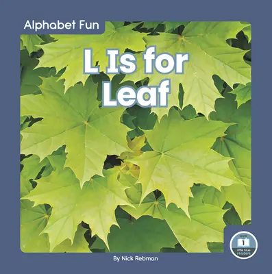 L je pro list - L Is for Leaf