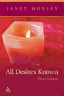 Všechny známé touhy: třetí vydání - All Desires Known: Third Edition