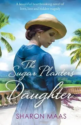 Dcera plantážníka cukru - The Sugar Planter's Daughter