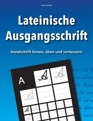 Latinská abeceda - naučte se, pojmenujte a zdokonalte rukopis - Lateinische Ausgangsschrift - Handschrift lernen, ben und verbessern