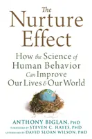 Efekt výchovy: Jak může věda o lidském chování zlepšit náš život a náš svět - The Nurture Effect: How the Science of Human Behavior Can Improve Our Lives and Our World