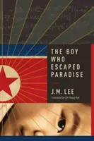Chlapec, který utekl z ráje - The Boy Who Escaped Paradise