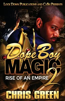 Dope Boy Magic 2: Vzestup impéria - Dope Boy Magic 2: Rise of an Empire