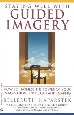 Zůstaňte v pohodě s řízenou imaginací - Staying Well with Guided Imagery